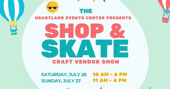 Heartland Events Center to Host “Shop & Skate” Event in July